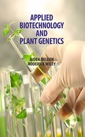 Applied Biotechnology and Plant Genetics by Aiden Deleon & Roderick Wiley