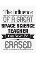 The Influence of a Great Space Science Teacher Can Never Be Erased