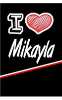 I Love Mikayla