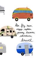 Go, Fly, Roam, Voyage, Explore, Journey, Discover, Adventure. Travel.