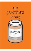 My Gratitude Diary: Orange Cover - Gratitude Day by Day Book for You to Add Your Thanks and More(10 Orange Cover - 6" X 9")