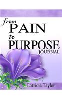 From Pain to Purpose Journal