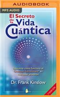 Secreto de la Vida Cuántica (Narración En Castellano)