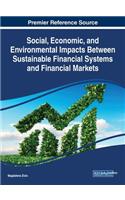 Social, Economic, and Environmental Impacts Between Sustainable Financial Systems and Financial Markets