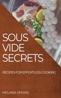 Sous Vide Secrets