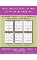 Fichas con juegos para la guardería (Rodea con un círculo la hora que muestra el reloj- Vol 2): Este libro contiene 30 fichas con actividades a todo color para niños de 5 a 6 años(41 Fichas Con Juegos Para La Guardería)