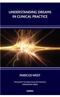 Understanding Dreams in Clinical Practice