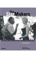 The Star Makers: On Set with Hollywood's Greatest Directors
