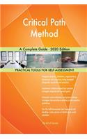 Critical Path Method A Complete Guide - 2020 Edition