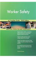 Worker Safety A Complete Guide - 2020 Edition