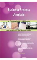 Business Process Analysis A Complete Guide - 2020 Edition