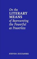 On the Literary Means of Representing the Powerful as Powerless