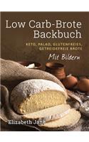 Low Carb-Brote Backbuch