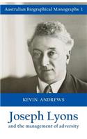 Joseph Lyons and the management of adversity