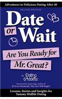 Date or Wait