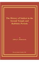 History of Sukkot in the Second Temple and Rabbinic Periods