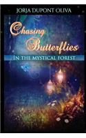 Chasing Butterflies in the Mystical Forest