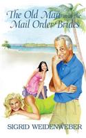 The Old Man and the Mail Order Brides