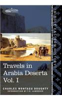 Travels in Arabia Deserta Vol. I