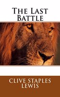 The Last Battle (Chronicles of Narnia Book 7)