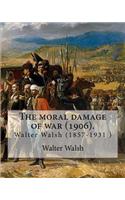 moral damage of war (1906). By