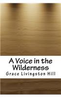 A Voice in the Wilderness