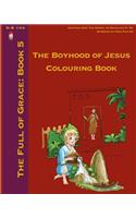 Boyhood of Jesus Colouring Book