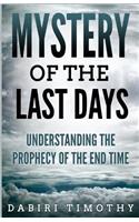 Mystery of the Last Days