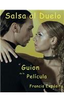Salsa al Duelo el guion de la pelicula