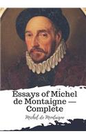 Essays of Michel de Montaigne ? Complete