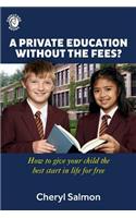 A Private Education Without the Fees?