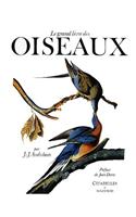 Grand Livre Des Oiseaux: Par Jean-Jacques Audubon