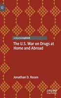 U.S. War on Drugs at Home and Abroad