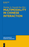 Multimodality in Chinese Interaction