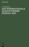 Internationale Schachturnier Moskau 1925