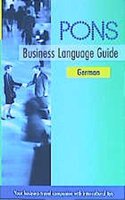 PONS Business Language Guide German. Your business-travel companion with intercultural tips.