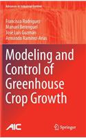 Modeling and Control of Greenhouse Crop Growth