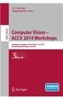 Computer Vision - Accv 2014 Workshops