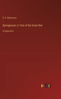 Springhaven; A Tale of the Great War
