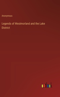 Legends of Westmorland and the Lake District