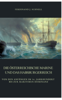 Die österreichische Marine und das Habsburgerreich