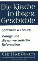 Zwingli Und Die Schweizerische Reformation