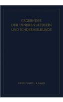 Ergebnisse Der Inneren Medizin Und Kinderheilkunde. Neue Folge / Advances in Internal Medicine and Pediatrics 8