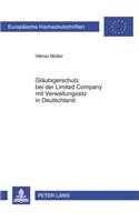 Glaeubigerschutz Bei Der Limited Company Mit Verwaltungssitz in Deutschland