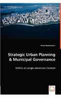 Strategic Urban Planning & Municipal Governance