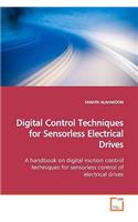 Digital Control Techniques for Sensorless Electrical Drives