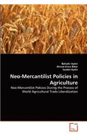 Neo-Mercantilist Policies in Agriculture