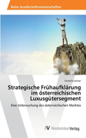 Strategische Frühaufklärung im österreichischen Luxusgütersegment