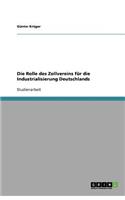 Die Rolle Des Zollvereins FÃ¼r Die Industrialisierung Deutschlands