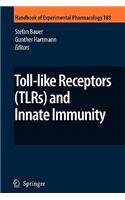 Toll-Like Receptors (Tlrs) and Innate Immunity